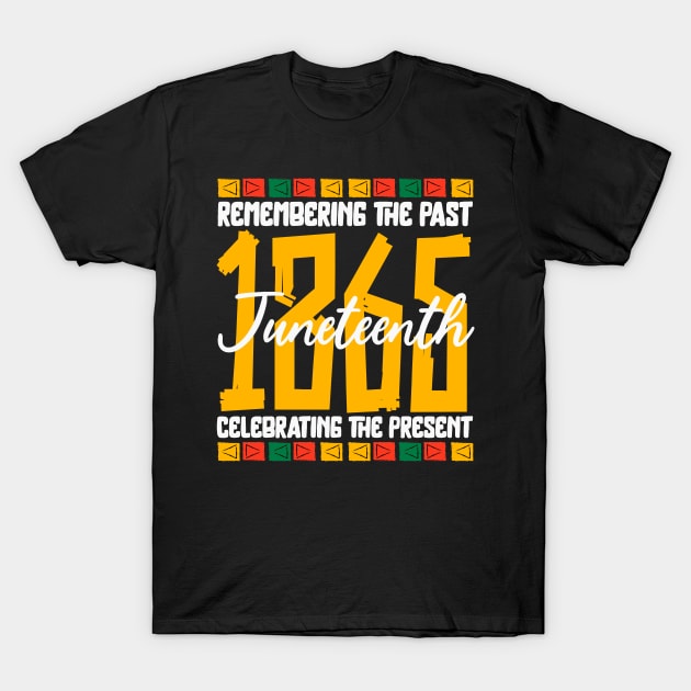 Juneteenth African American Black History 1865 heritage T-Shirt by happy6fox